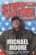 Michael Moore: Stupid White Men [2002] paperback Online