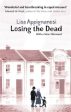 Lisa Appignanesi: Losing the Dead [2013] paperback Online now