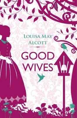 Louisa Alcott: Good Wives [2014] paperback Fashion