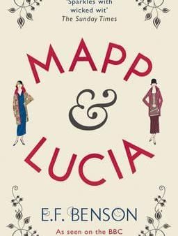 E F Benson: Mapp and Lucia [2014] paperback on Sale