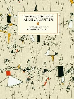 Angela Carter: The Magic Toyshop [2008] hardback Supply