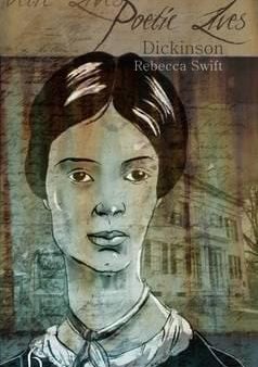 Rebecca Swift: Poetic Lives: Dickinson [2011] paperback Fashion