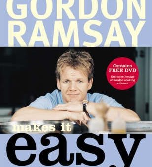 Gordon Ramsay: Gordon Ramsay Makes it Easy [2005] hardback Online Sale