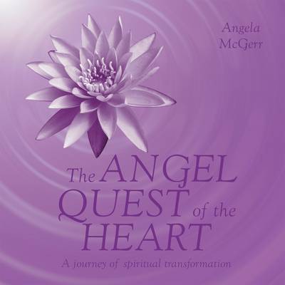 Angela McGerr: The Angel Quest of the Heart [2007] Online Hot Sale