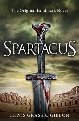 Lewis Grassic Gibbon: Spartacus [2014] paperback Online now