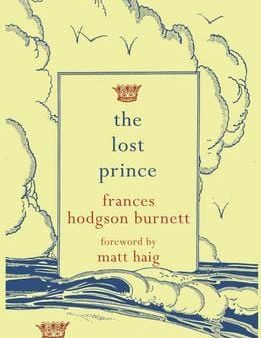 Frances Hodg Burnett: The Lost Prince [2014] paperback Supply