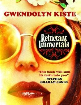 Gwendolyn Kiste: Reluctant Immortals [2022] paperback Discount