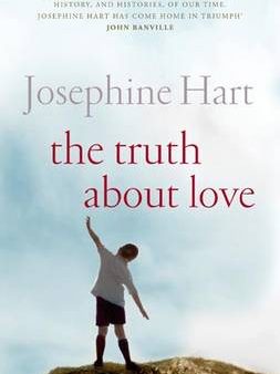 Josephine Hart: The Truth About Love [2009] hardback Sale