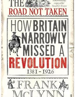 Frank McLynn: The Road Not Taken [2013] paperback Online