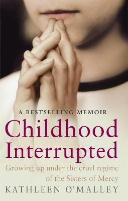 Malley Kathleen O: Childhood Interrupted [2006] paperback For Sale