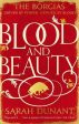 Sarah Dunant: Blood & Beauty [2014] paperback Discount