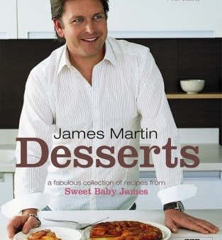 James Martin: James Martin - Desserts [2007] hardback Discount