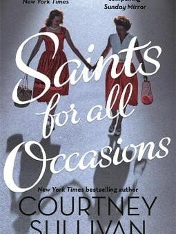 Courtney Sullivan: Saints for all Occasions [2018] paperback For Sale