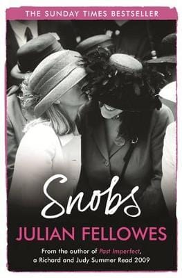 Julian Fellowes: Snobs [2009] paperback Hot on Sale