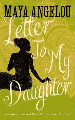 Maya Angelou: Letter To My Daughter [2012] paperback For Sale