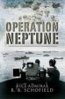 B.B. Schofield: Operation Neptune [2008] hardback For Sale